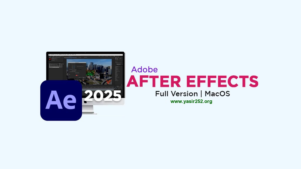 Adobe After Effects 2025 Mac Full Version Download